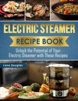 Electric Steamer Recipe Book