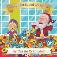 How Violet Saved Christmas