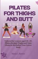 Pilates for Thighs and Butt