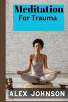 Meditation for Trauma