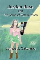 Jordan Rose and the Tomb of Resurrection