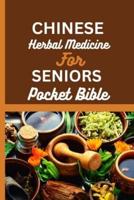 Chinese Herbal Medicine for Seniors Pocket Bible