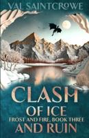 Clash of Ice and Ruin