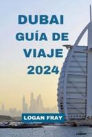 Dubai Guía De Viaje 2024