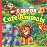 C Is For Cute Animals