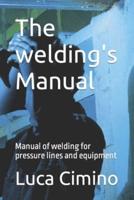 The Welding's Manual