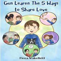 Gus Learns the Five Ways to Share Love