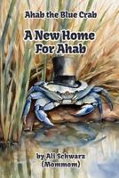 A New Home for Ahab