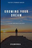 Growing Your Dream