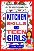 Kitchen Skills for Teen Girls