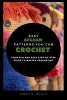 Easy Afghan Patterns You Can Crochet