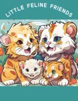 Little Feline Friends Coloring Book for Ages 4-10