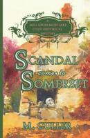 Scandal Comes to Somerset