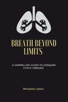 Breath Beyond Limits