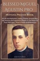 Blessed Miguel Agustin Pro Novena Prayer Book