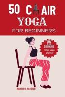 50 Chair Yoga for Beginners