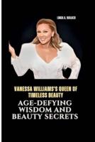 Vanessa Williams's Queen of Timeless Beauty