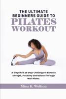 The Ultimate Beginners Guide to Pilates Workout