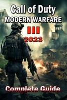 Call of Duty Modern Warfare 3 (2023) Complete Guide