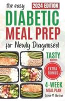 Easy Diabetic Meal Prep For The Newly Diagnosed
