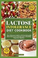 Lactose Intolerance Diet Cookbook