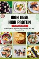 High Fiber High Protein Meal Prep Cookbook