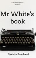 Mr White's Book