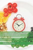 Guide Complet Et Pratique Sur Le Jeune Intermittent