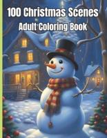 100 Christmas Scenes Adult Coloring Book