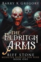 The Eldritch Arms