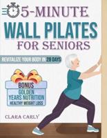5-Minute Wall Pilates for Seniors