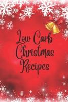 Low Carb Christmas Recipes