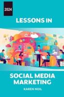 Lessons in Social Media Marketing 2024