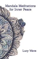 Mandala Meditations for Inner Peace