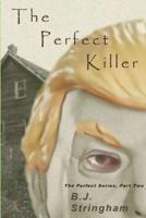 The Perfect Killer