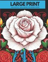 Large Print Roses Coloring Book for Adults