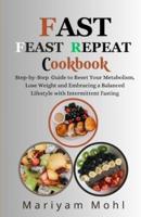 Fast Feast Repeat Cookbook