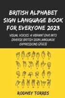 British Alphabet Sign Language Book For Everyone 2023