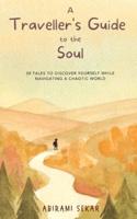 A Traveller's Guide to the Soul