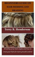 Beginners Guide on Hair Meshing and Braiding