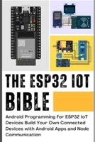 The Esp32 Iot Bible