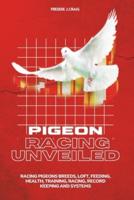 Pigeon Racing Unveiled