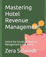 Mastering Hotel Revenue Management