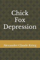 Chick Fox Depression