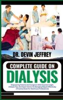 Complete Guide on Dialysis