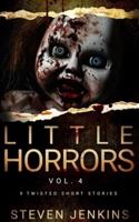 Little Horrors (8 Twisted Short Stories)