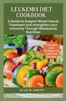Leukemia Diet Cookbook