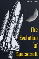 The Evolution of Spacecraft
