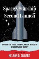 SpaceX Starship Second Launch