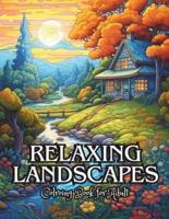 Relaxing Landscapes